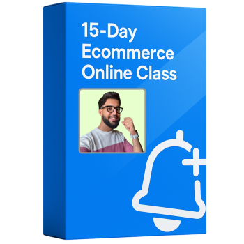15 Days E-Commerce Online Class – Learn, Launch & Grow Your Online Business
