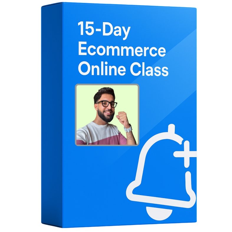 15 Days E-Commerce Online Class – Learn, Launch & Grow Your Online Business 15 Days E-Commerce Online Class – Learn, Launch & Grow Your Online Business