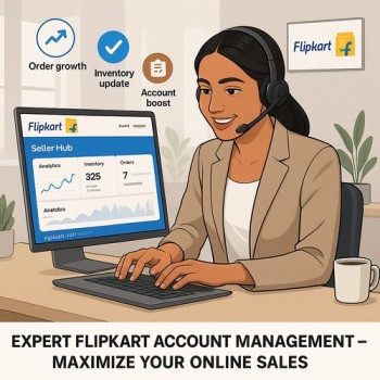 Flipkart Account Management Services Boost Sales and Manage Your Seller Hub Efficiently